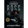 My Name is Connor Ross