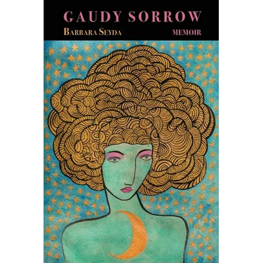 Gaudy Sorrow