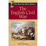 The English Civil War: The Best One-Hour History