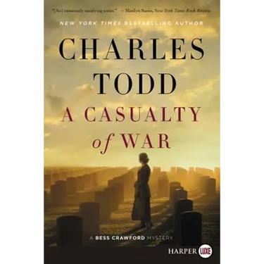 A Casualty of War: A Bess Crawford Mystery