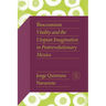 Biocosmism: Vitality and the Utopian Imagination in Postrevolutionary Mexico