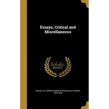 Essays, Critical and Miscellaneous
