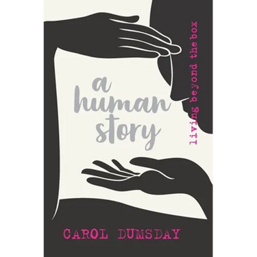 A human story: living beyond the box