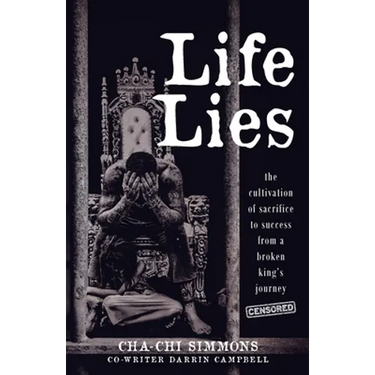 Life Lies: The cultivation of sacrifice to success from a broken king's journey (censored)