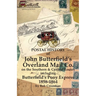 Postal History of John Butterfield's Overland Mail Co. on the Southern & Central Routes including Butterfield's Pony Express 1858-1864