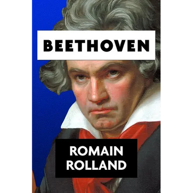 Beethoven by Romain Rolland