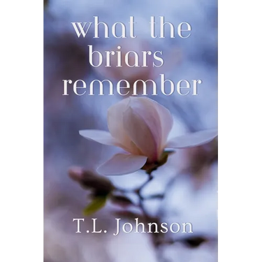 What the Briars Remember