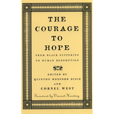 The Courage to Hope: From Black Suffering to Human Redemption