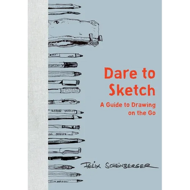 Dare to Sketch: A Guide to Drawing on the Go