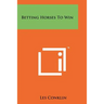 Betting Horses To Win