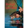 Ultralight Spin-Fishing: A Practical Guide for Freshwater & Saltwater Anglers