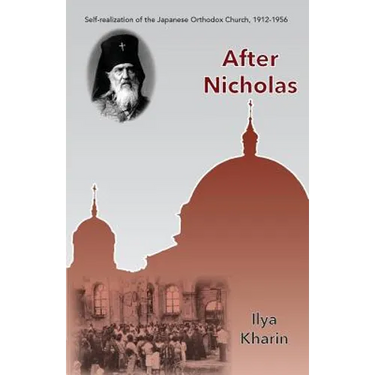 After Nicholas: Self-Realization of the Japanese Orthodox Church, 1912-1956