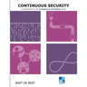 DevOps Continuous Security: A publication in the Continuous Everything series