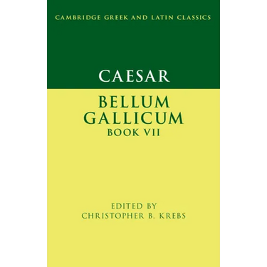 Caesar: Bellum Gallicum Book VII