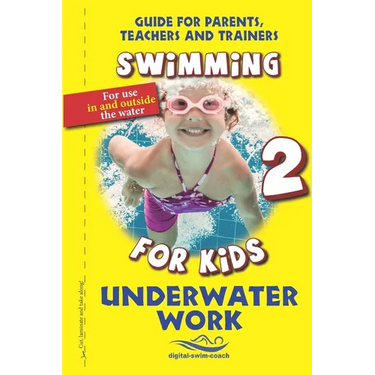 Underwater Work: Swimming for Kids
