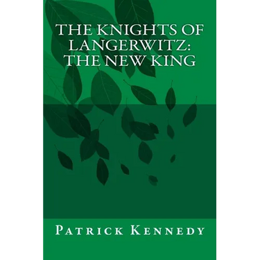 The Knights of Langerwitz: The New King