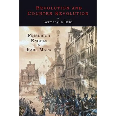 Revolution and Counter-Revolution or Germany in 1848