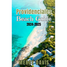 Providenciales Beach Guide 2024-2025: "The complete insider Guide to the Best Beaches, Resorts, Activities, and Hidden Gems on Turks and Caicos' Most