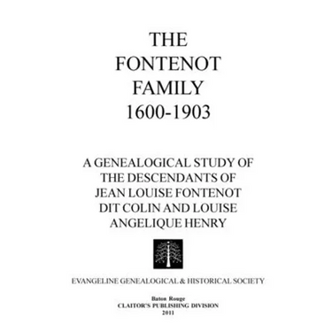 The Fontenot Family 1600-1903