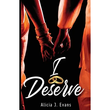 I Deserve