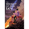 The Weight of Our Sky