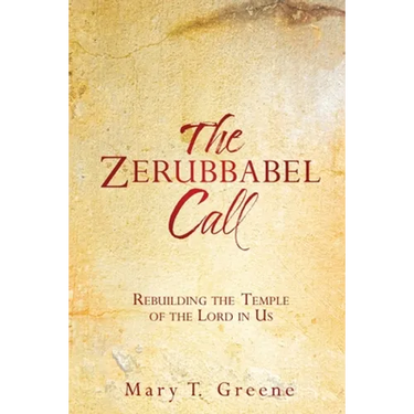 The Zerubbabel Call: Rebuilding the Temple of the Lord in Us