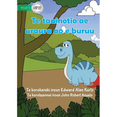 The Red and Blue Dinosaur - Te taainotio ae uraura ao e buruu (Te Kiribati)