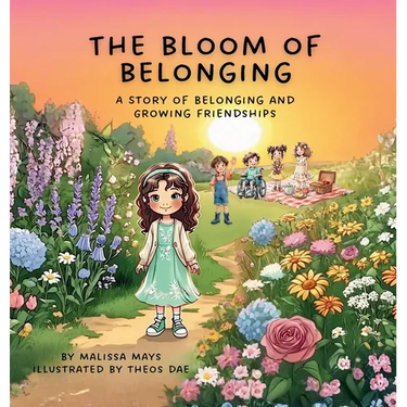 The Bloom of Belonging: A Story of Belonging and Growing Friendships