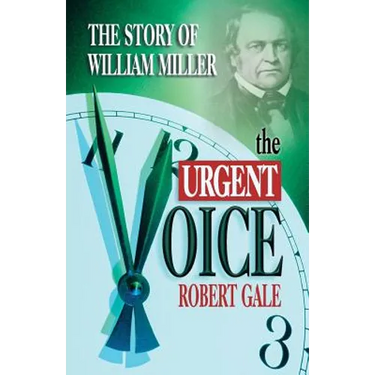 The Urgent Voice: The Story of William Miller