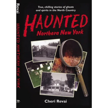 Haunted Northern New York