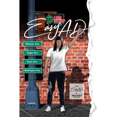 I Am Hip Hop Book Series: Easy A.D. of the Legendary Cold Crush Brothers