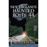 New England's Haunted Route 44