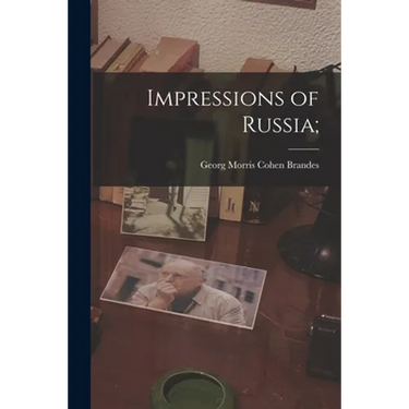 Impressions of Russia;