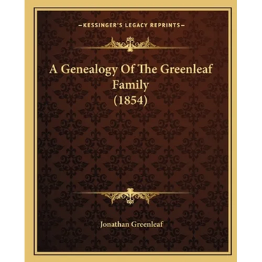 A Genealogy Of The Greenleaf Family (1854)