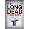 The Long Dead: A gripping British murder mystery with detective John Blizzard