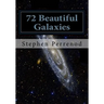 72 Beautiful Galaxies