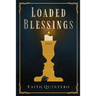 Loaded Blessings