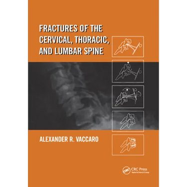 Fractures of the Cervical, Thoracic, and Lumbar Spine