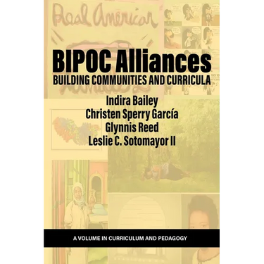 Bipoc Alliances: Building Communities and Curricula