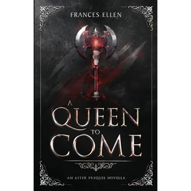 A Queen To Come: A magic- and action-packed YA fantasy
