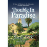 Trouble in Paradise: A Story of Ministry in the Aftermath of Clergy Misconduct