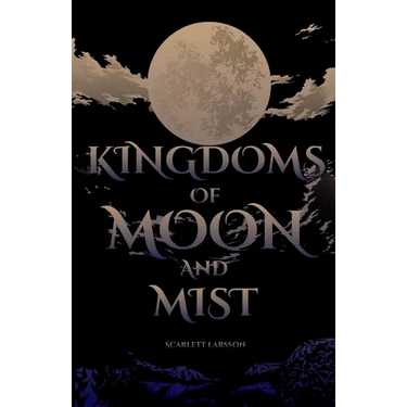 Kingdoms of Moon and Mist