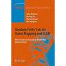 Random Finite Sets for Robot Mapping and SLAM: New Concepts in Autonomous Robotic Map Representations