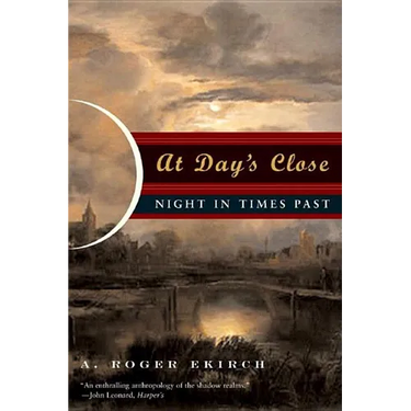 At Day's Close: Night in Times Past