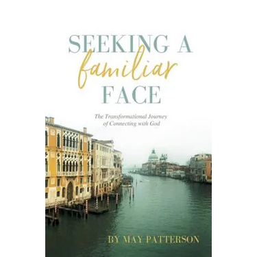 Seeking a Familiar Face: The Transforming Journey of Connecting with God