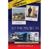 From the Projects... to the Projects: My Road to Success