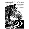 Hooves Above The Waves: Tales of Kelpies and Other Scottish Curiosities