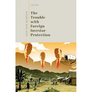 The Trouble with Foreign Investor Protection