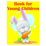 Book for Young Children: A Coloring Pages with Funny design and Adorable Animals for Kids, Children, Boys, Girls