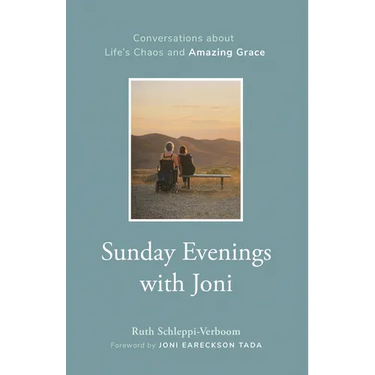 Sunday Evenings with Joni: Conversations about Life's Chaos and Amazing Grace